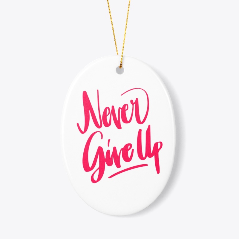 Motivation quote design,never give up