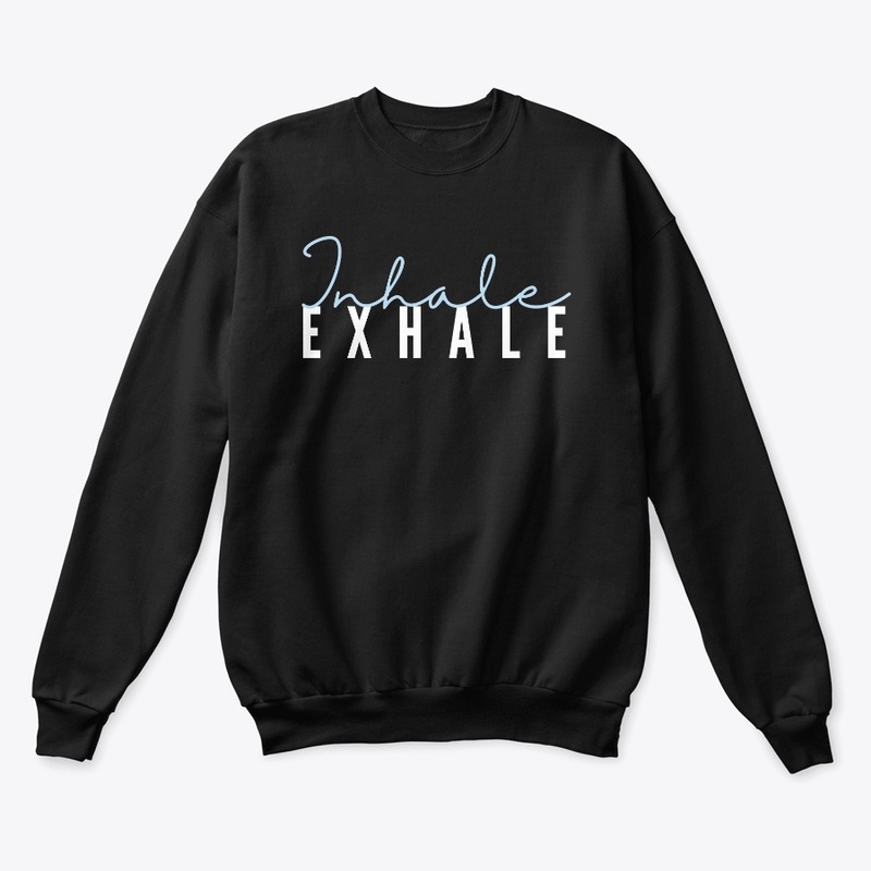 INHALE EXHALE 