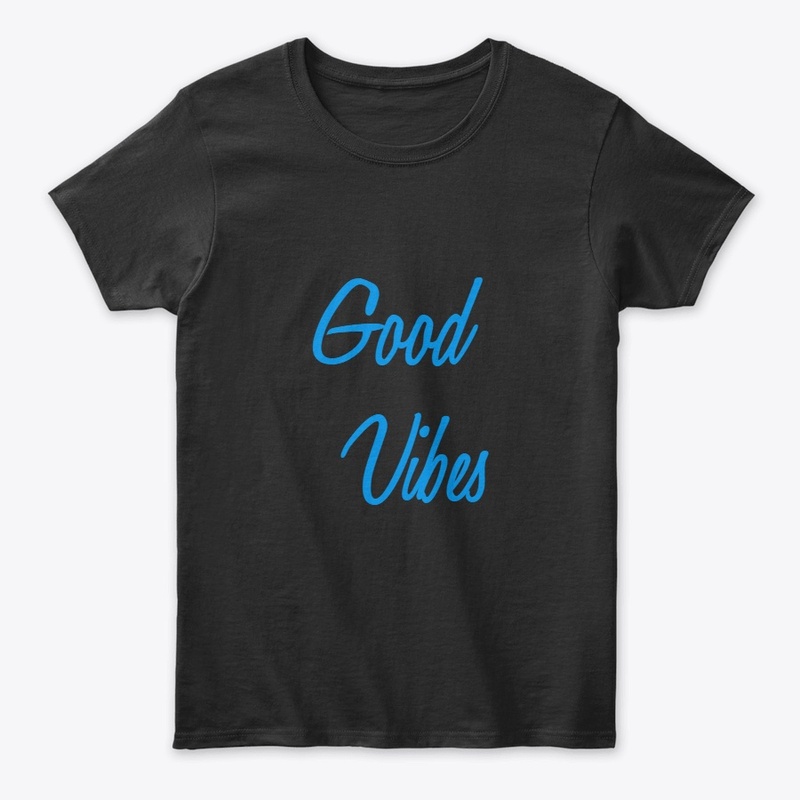 Good Vibes Only