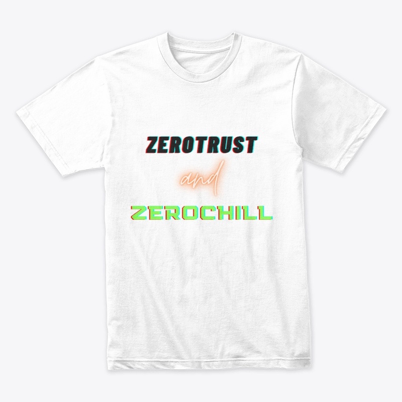Zero Trust and Zero Chill (dark)