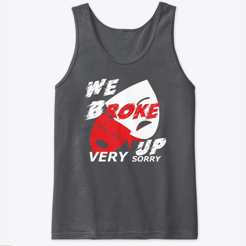 WE BROKE UP .VERY SORRY