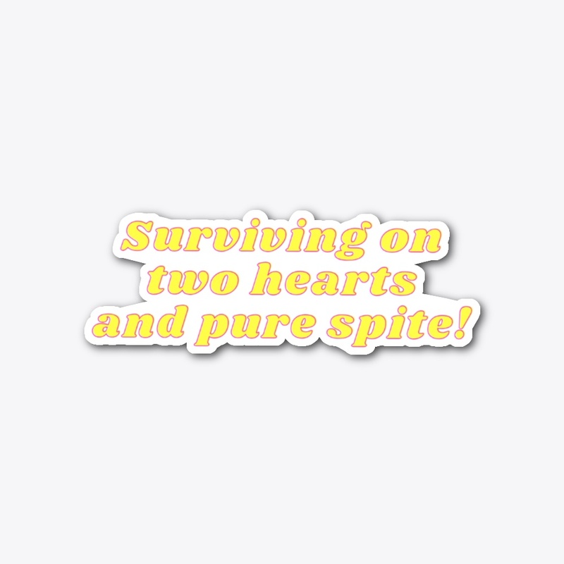Surviving on two hearts Sticker