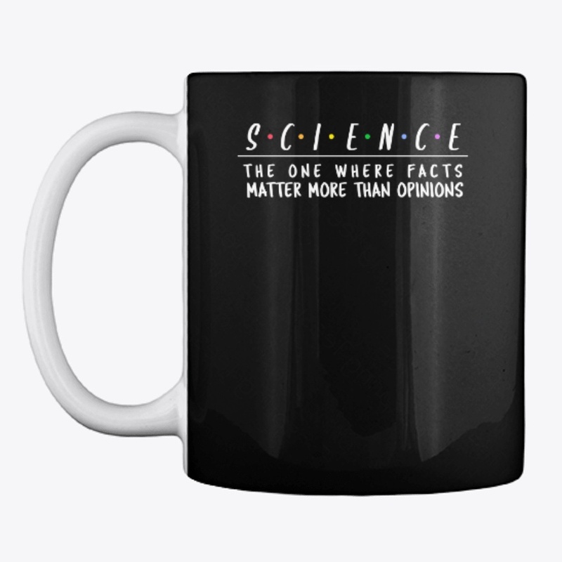 Science: The One Where Facts Matter More