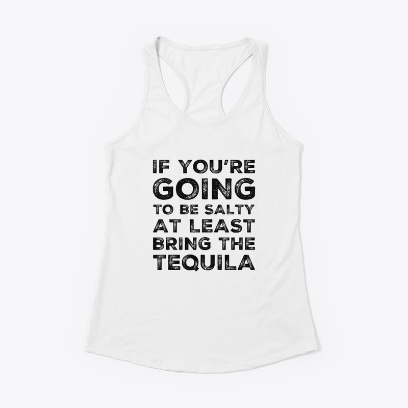 Bring The Tequila