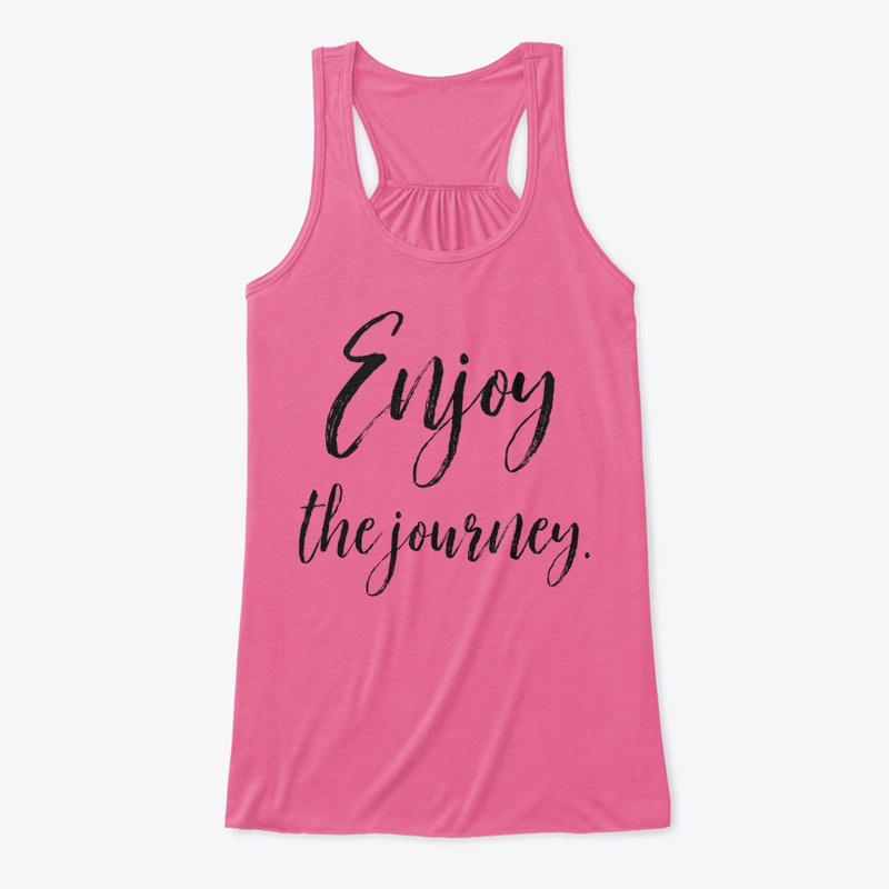 Enjoy The Journey Women's Tank Top