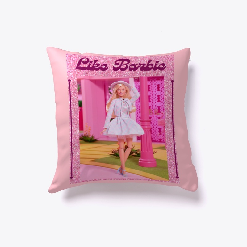 Like Barbie 