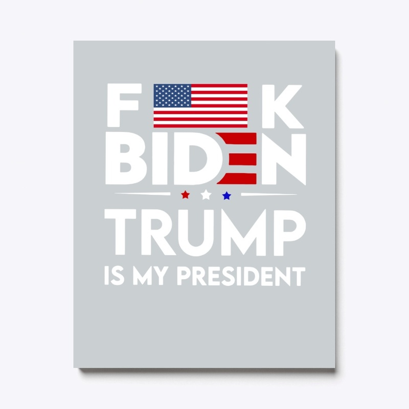 Trump is My President!