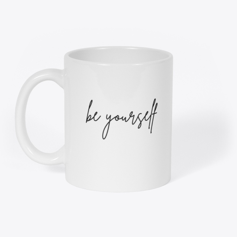 Be Yourself Mug  