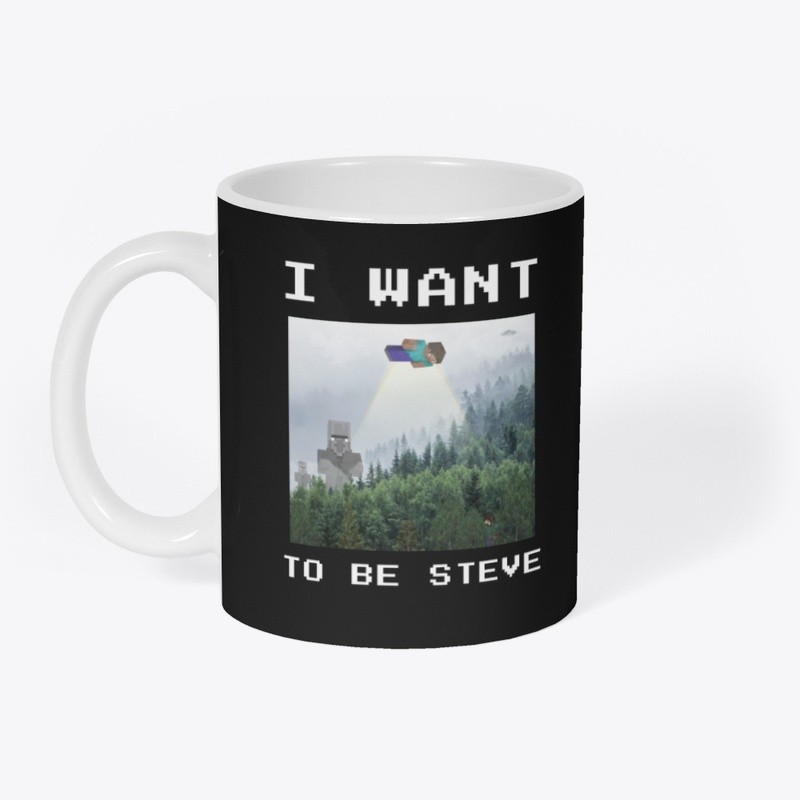 I want to be Steve