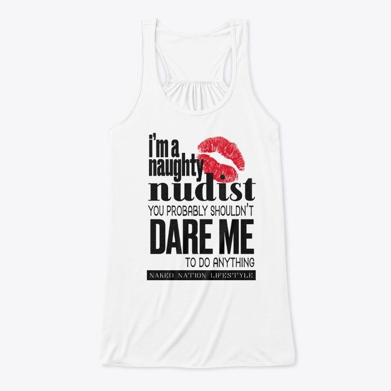 I'm a naughty nudist