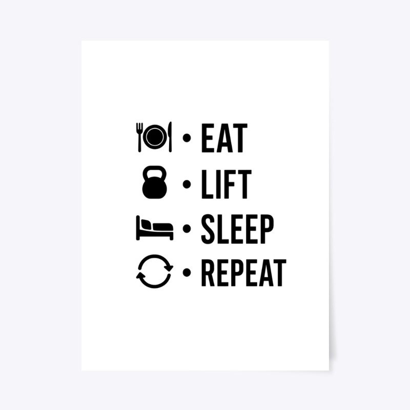 Eat Lift Sleep Repeat