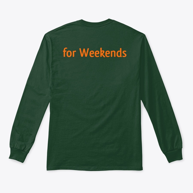 Thank God for Weekends