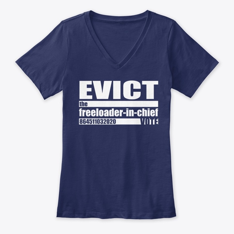 EVICT the freeloader-in-chief Biden 2020