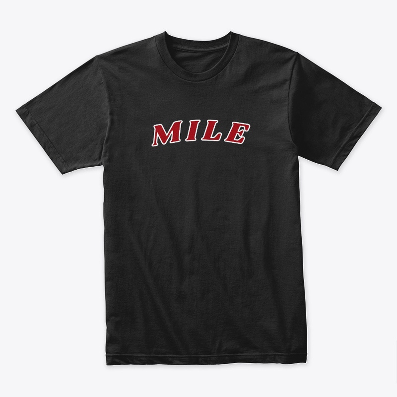 Mile Merch Slogan