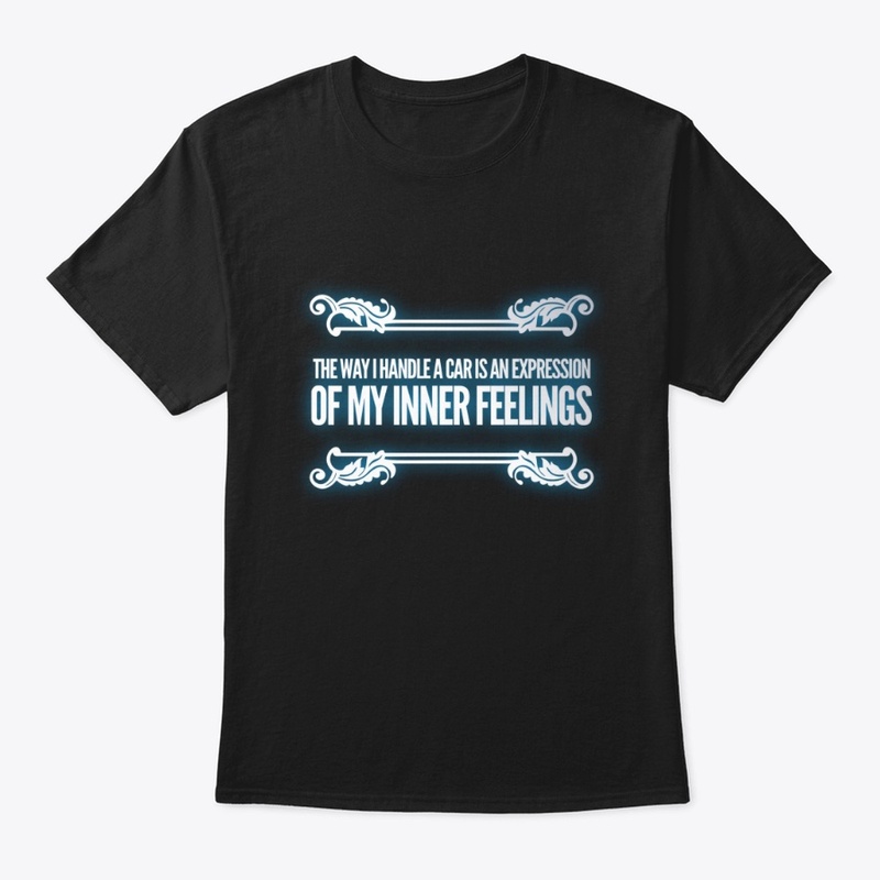 The Way I Handle A Car...
