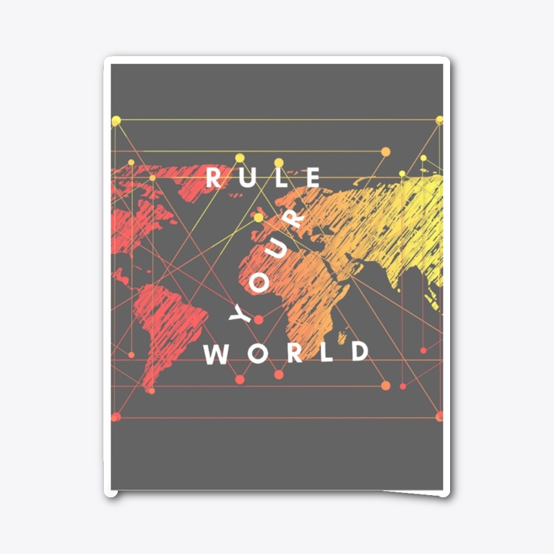 Rule your WORLD