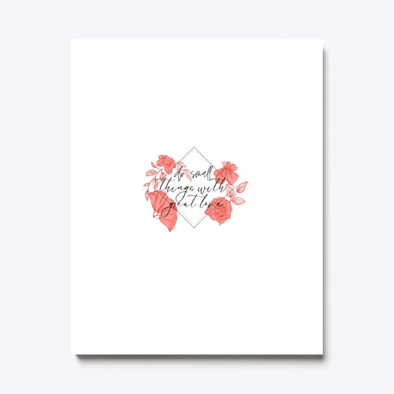 do small things with love
