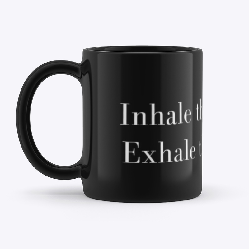 Inhale The Good Shit..