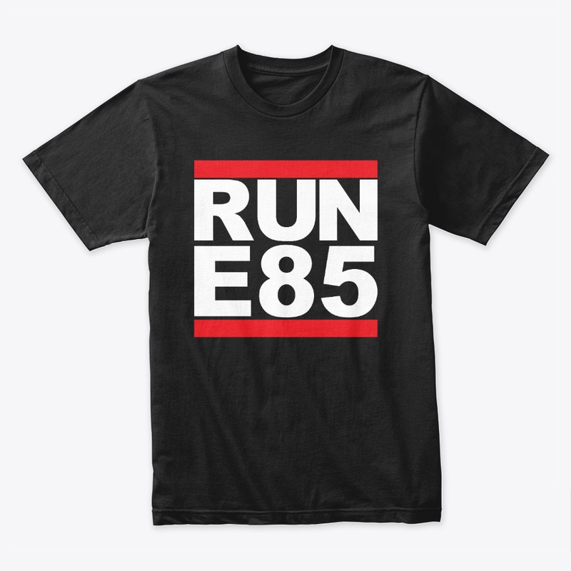 RUN E85