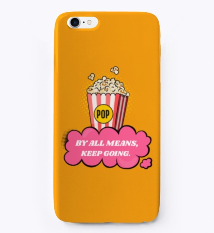 By all means, keep going - Popcorn tee