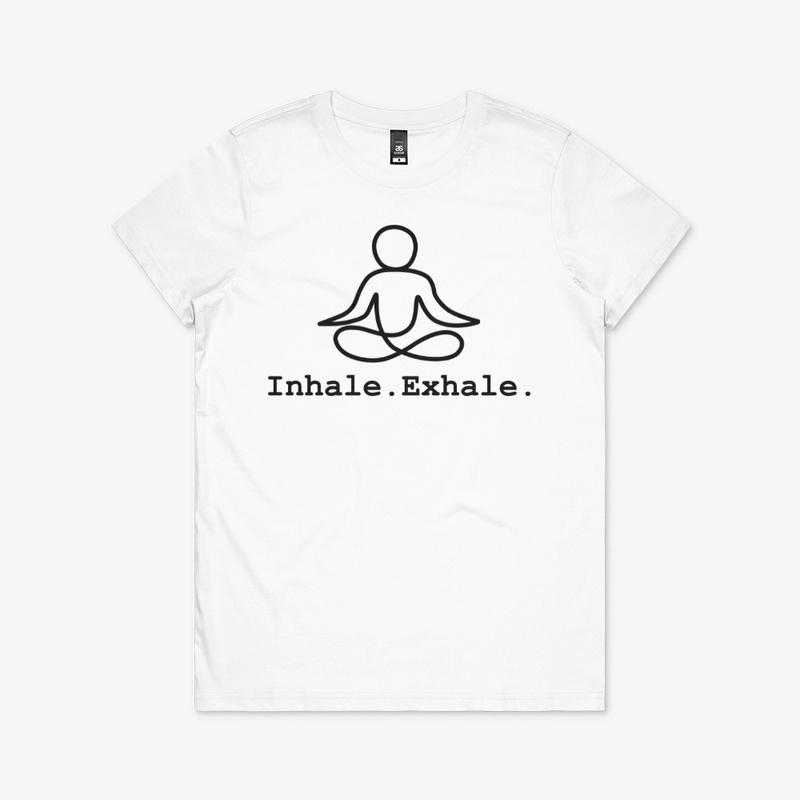 Inhale. Exhale.