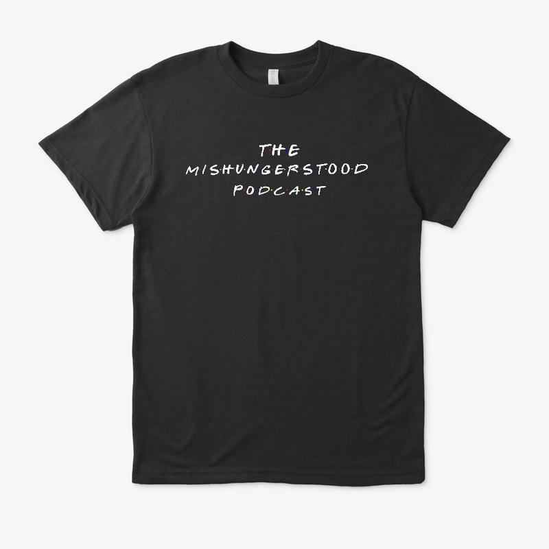 Mishungerstood Merch