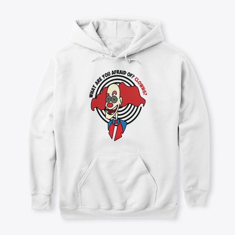 What Are You Afraid Of? Clowns?