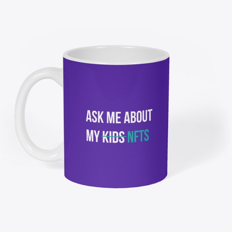 Ask Me About My Nfts