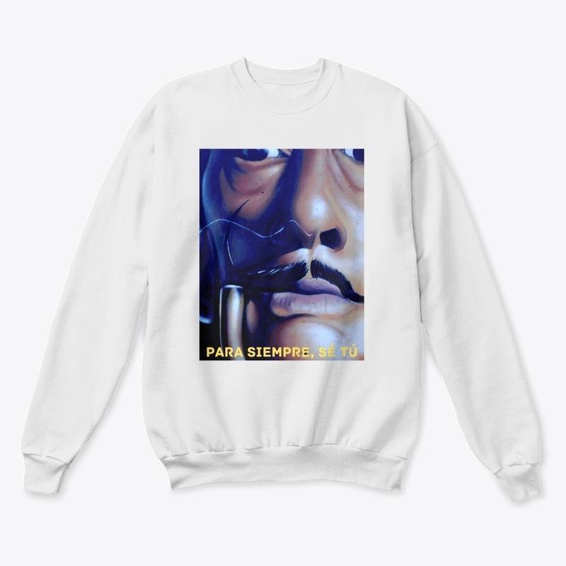 Para Siempre, Sé Tú T-Shirt