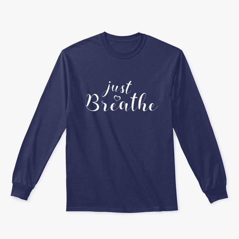 Just Breathe !