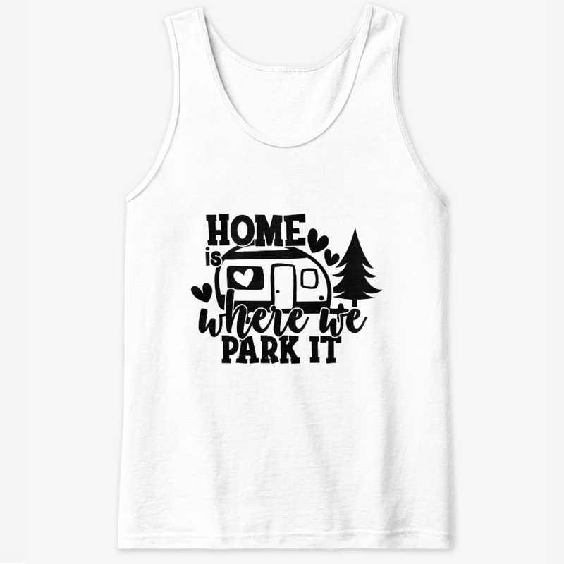 Home Is Where We Park At Gift