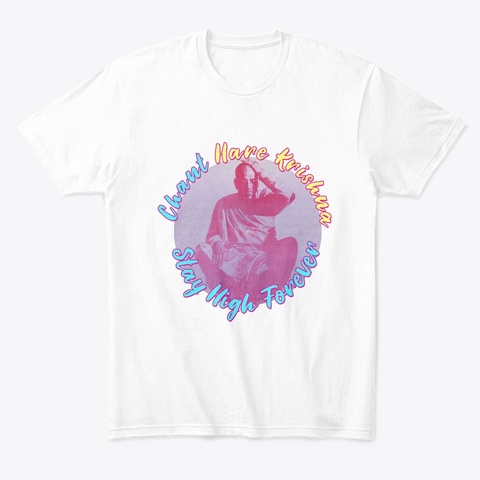 Stay High For Ever White Maglietta Front