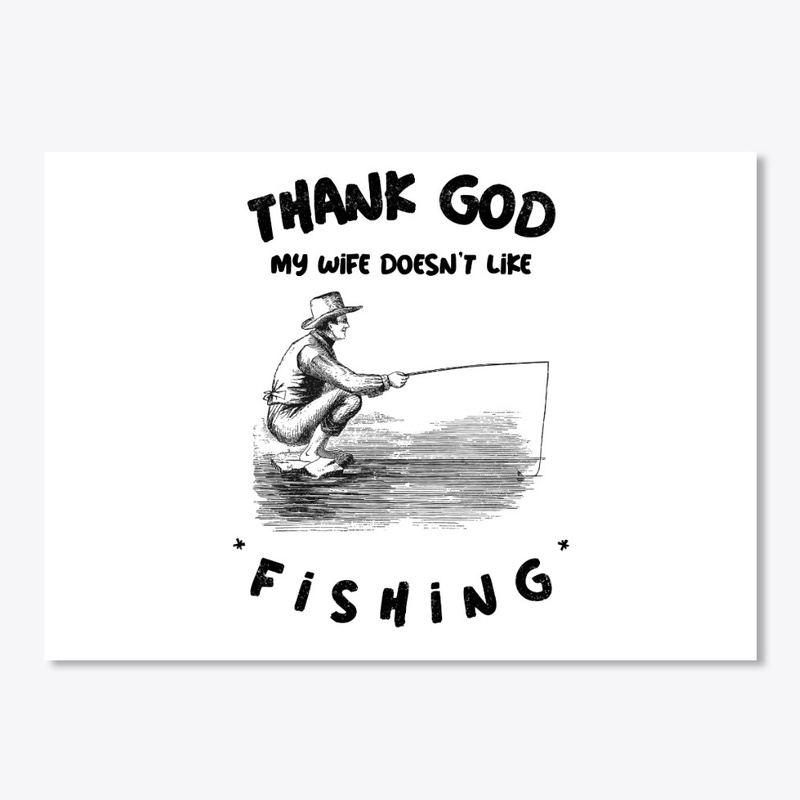 Funny Fishing Wife Joke Meme For Men