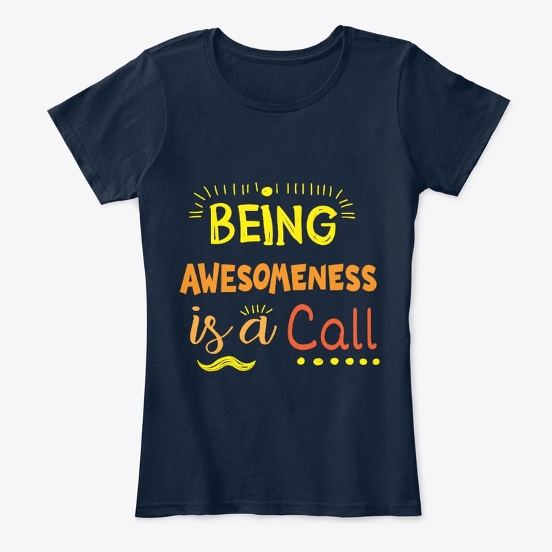 Being awesomeness is a call