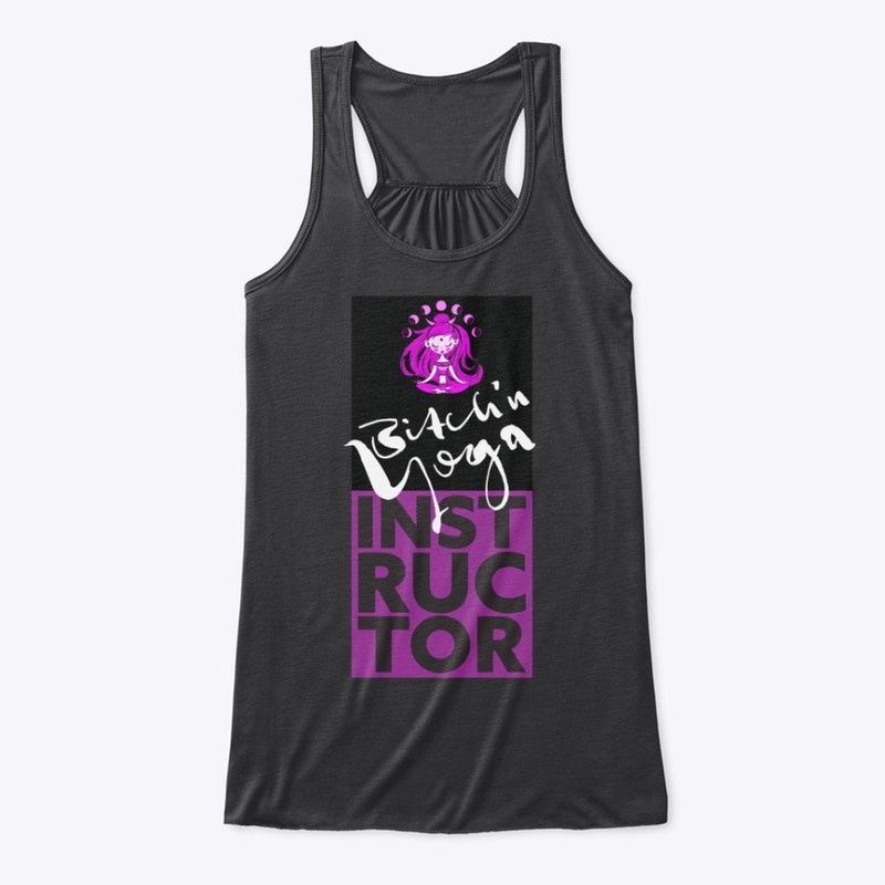 BITCH'N YOGA INSTRUCTOR