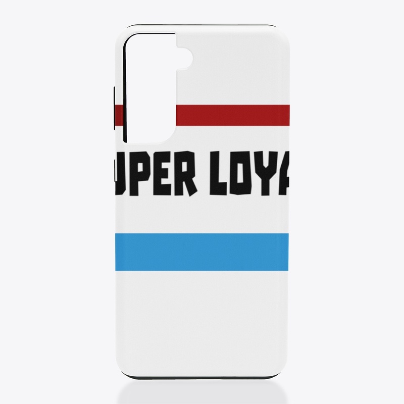 Super loyal
