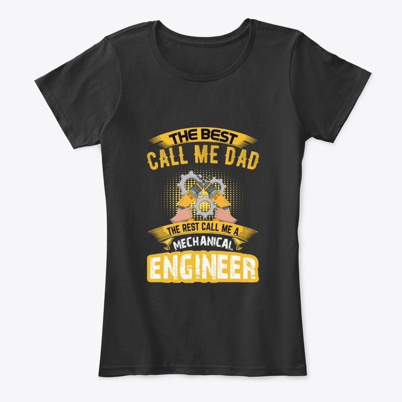 Call me Dad Mechanical Engineer T-Shirt 