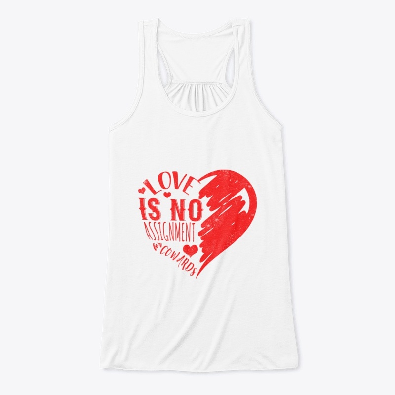 Love is no assignment cowards