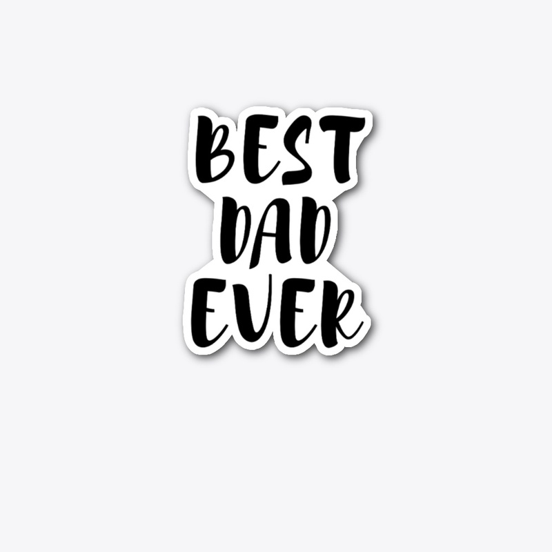 BEST DAD EVER 
