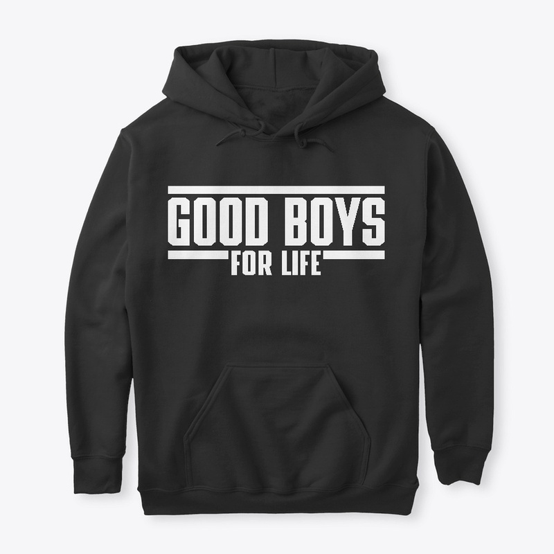 Good Boys For Life