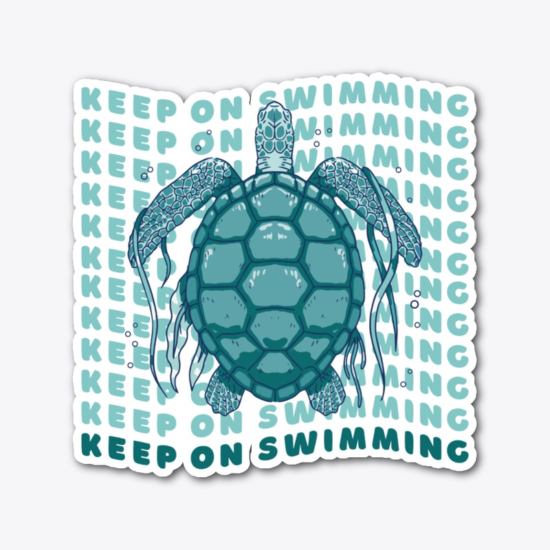 keep on swimming