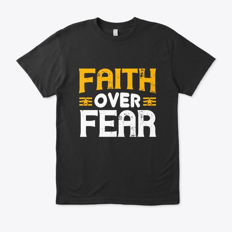 Faith Over Fear