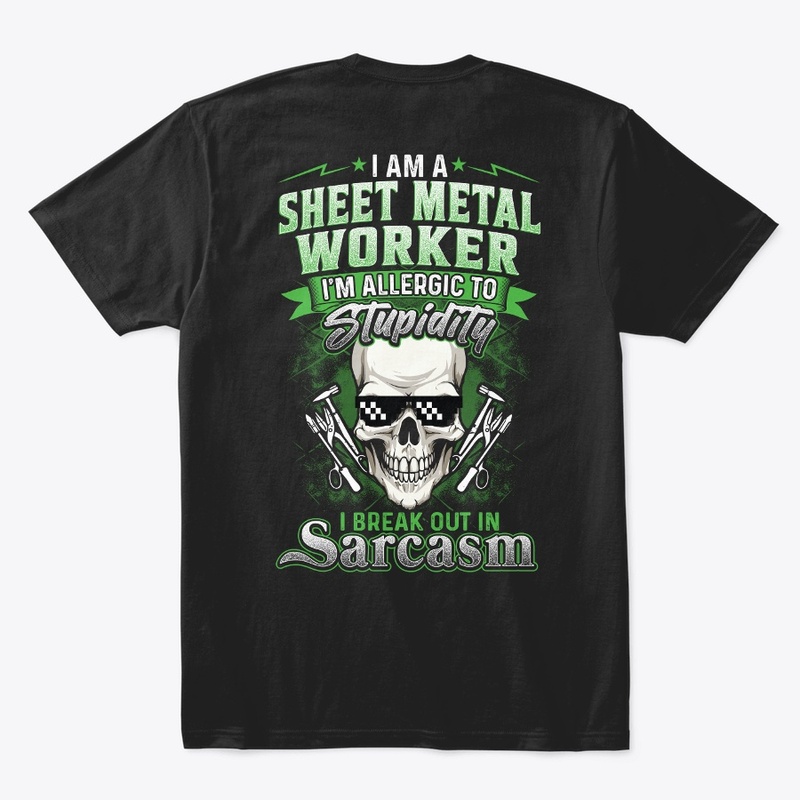 Sarcastic Sheet Metal Worker Shirt 