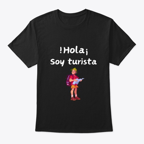 Hola, Soy Turista Black T-Shirt Front