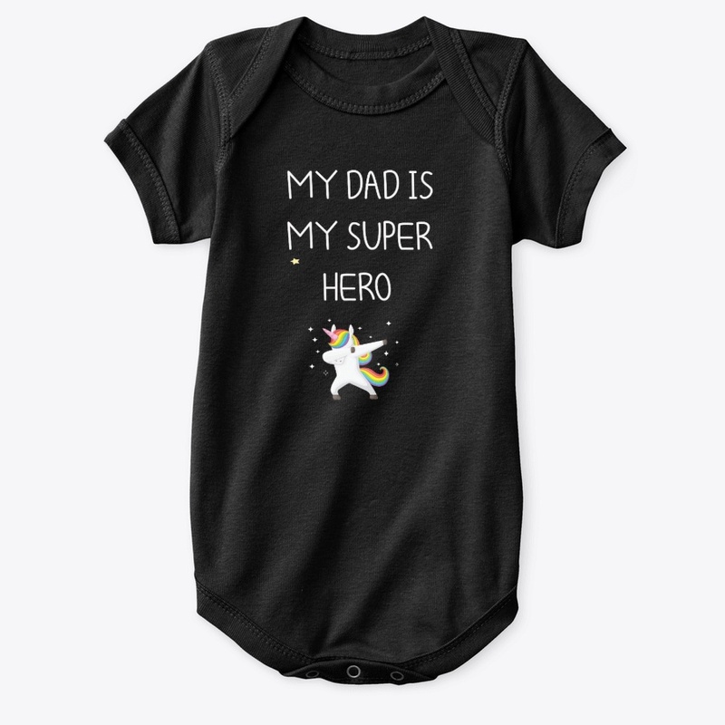 my dad is my super hero  