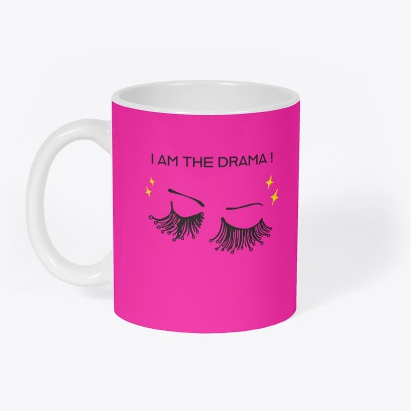 I Am The Drama !