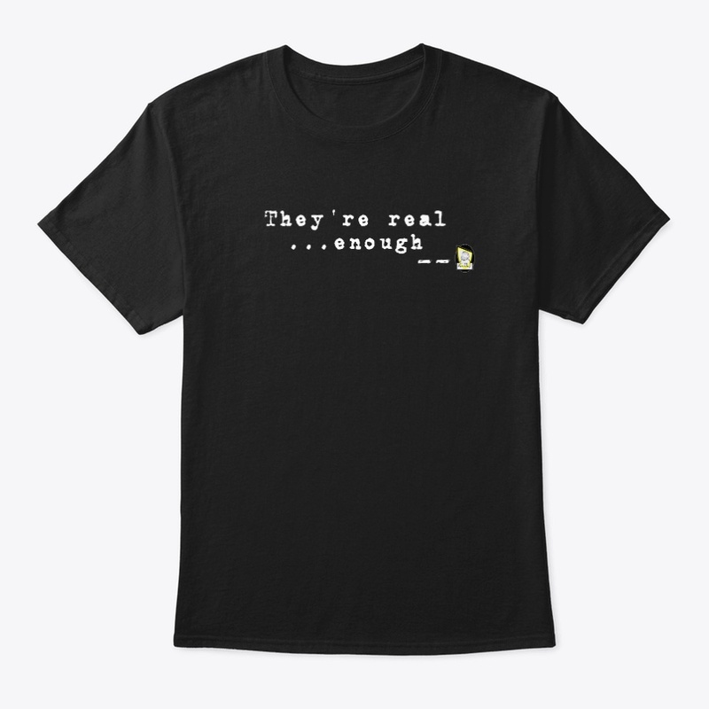 They're real...enough