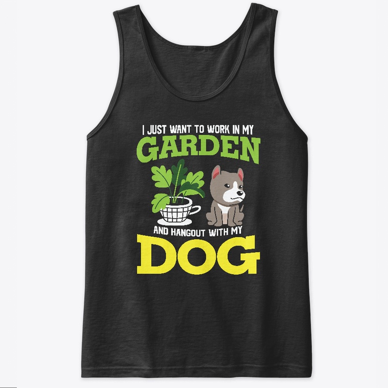 I just want to work in my Garden and