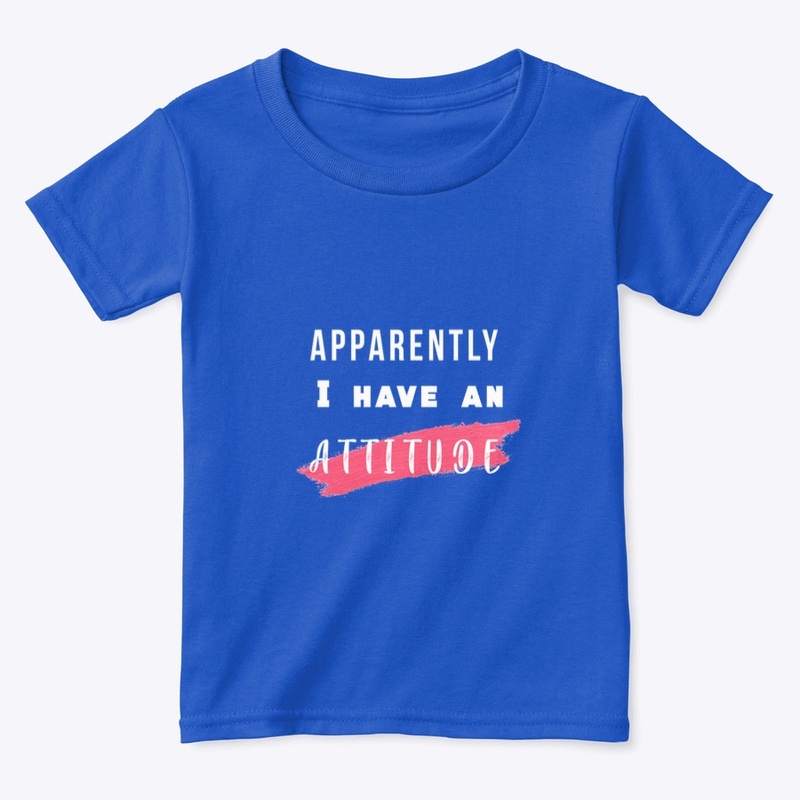 Apparently I have an attitude