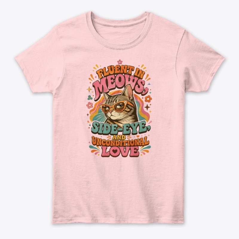 Fluent In Meows Merch